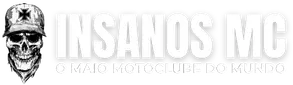 INSANOS MC | O Maior Motoclube do Mundo!